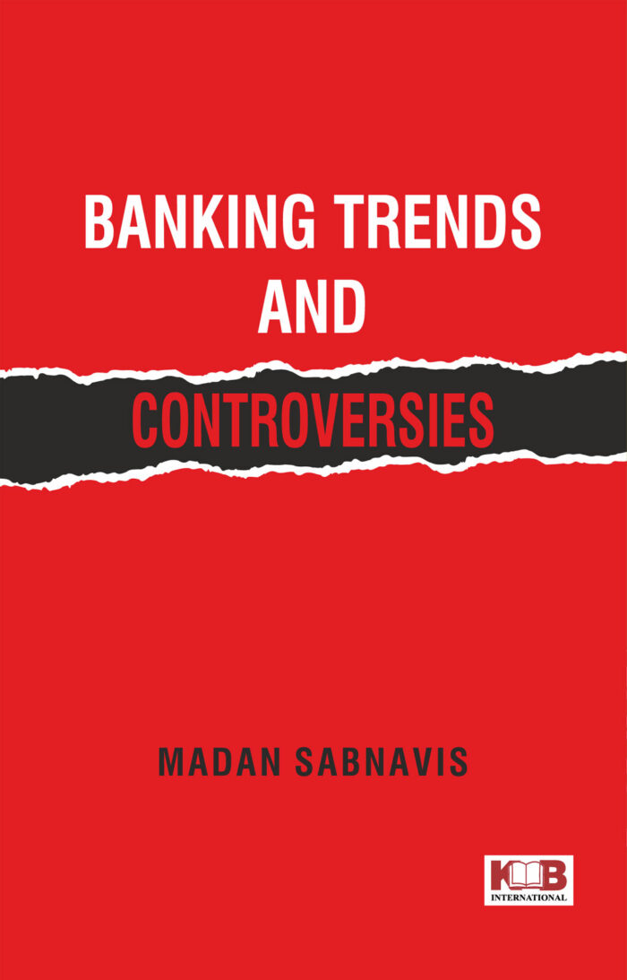 Banking Trends and Controversies