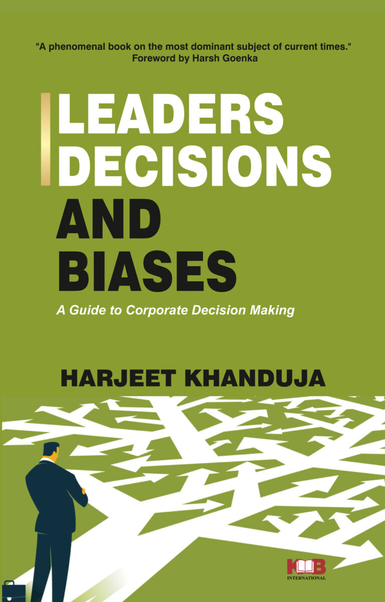 Leaders Decisions and Biases: A Guide to Corporate Decision Making