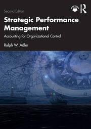 Strategic Performance Management Accounting for Organizational Control  2nd Edition