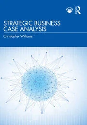 Strategic Business Case Analysis  1st Edition