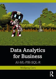 Data Analytics for Business AI-ML-PBI-SQL-R  1st Edition