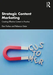 Strategic Content Marketing Creating Effective Content in Practice 1st Edition
