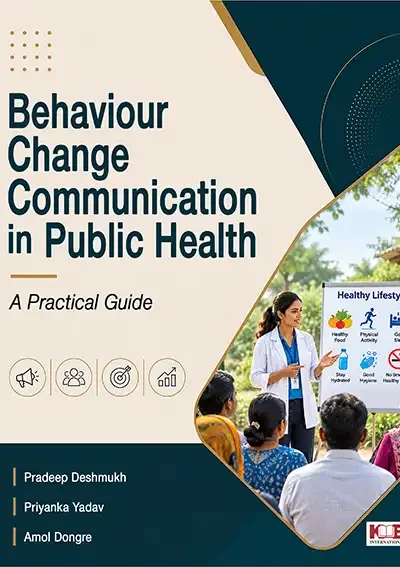 Behaviour Change Communication in Public Health: A Practical Guide